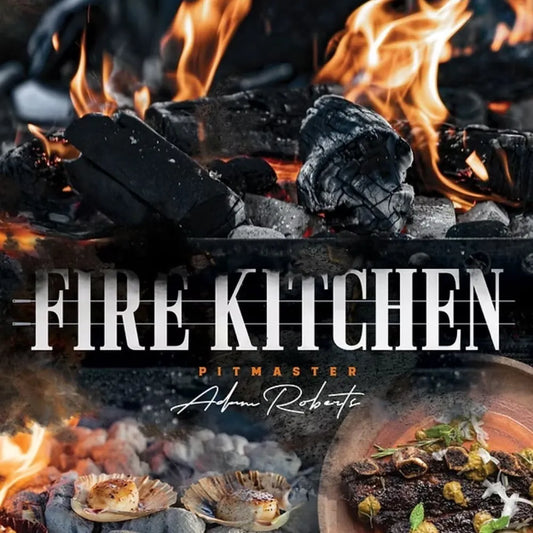 "Fire Kitchen" by Pitmaster Adam Roberts